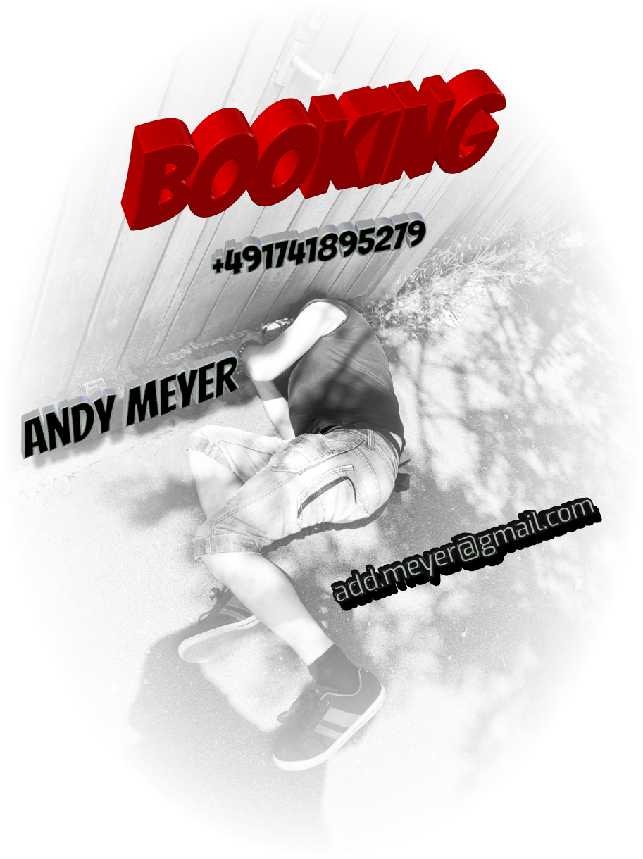 Booking andy meyer +491741895279 add.meyer@gmail.com